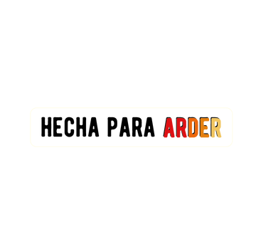 HECHA PARA ARDER - Tatuaje temporal