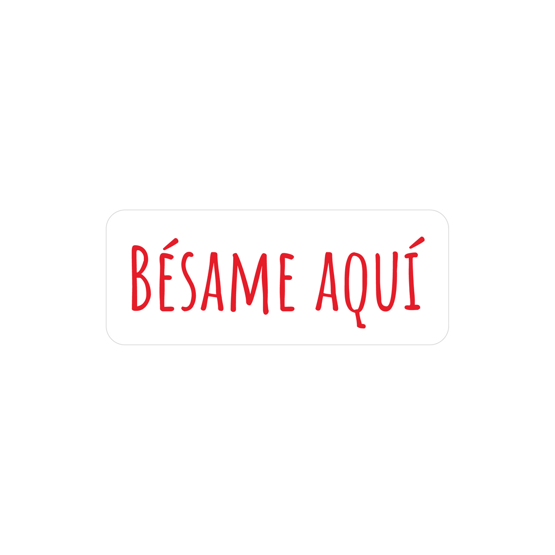 Bésame aquí - Tatuaje temporal